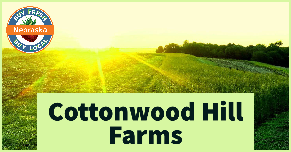 Cottonwood Hill Farms Buy Fresh Buy Local Nebraska